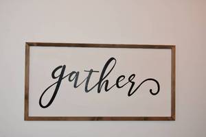 lot 67 image: Gather Sign 23 x 45