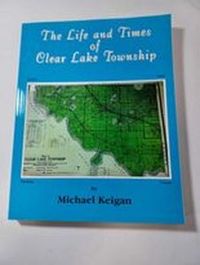 lot 90 image: The Life and Times of Clear Lake Township