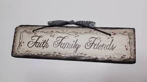 lot 68 image: Faith, Family, Friends Sign